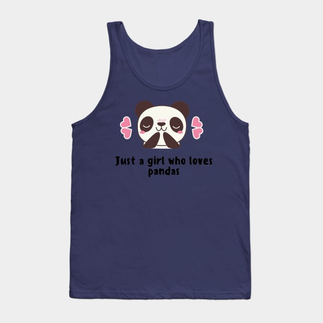 Just a girl who loves pandas Tank Top by Flamingo Design